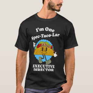 Führungskraft Director Funny Taco Quote Management T-Shirt