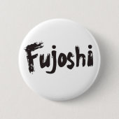 Fujoshi Calligraphy Style Slogan Button (Vorderseite)