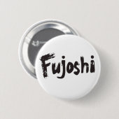 Fujoshi Calligraphy Style Slogan Button (Vorne & Hinten)