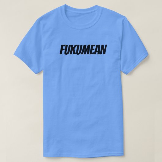 FUKUMEAN T-Shirt (Design vorne)