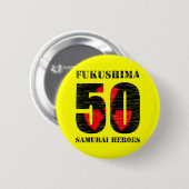 Fukushima 50 button (Vorne & Hinten)