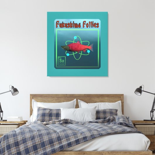 Fukushima Follies Leinwanddruck (Insitu (Schlafzimmer))