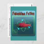 Fukushima Follies Postkarte (Vorne/Hinten)