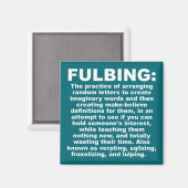 Fulbing Funny Fridge Magnet Refrigerator (Vorderseite/Rückseite)