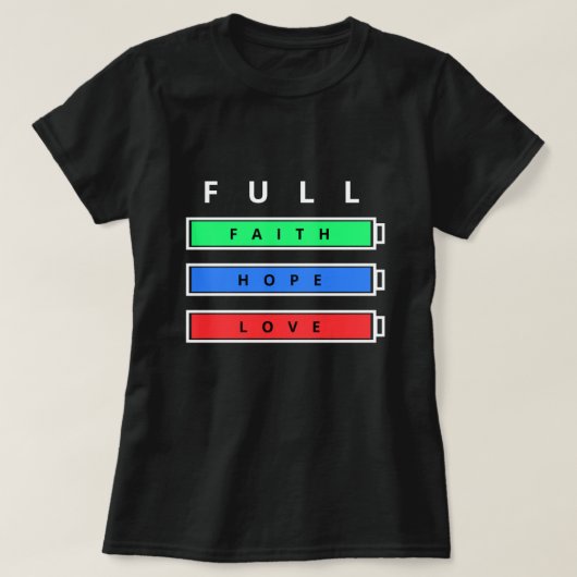 Full Enegy T - Shirt Glaube Hoffnung Liebe Positiv (Design vorne)