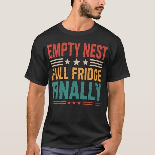 Full Fridge Parenting Empty Nester Parents Empty N T-Shirt (Vorderseite)