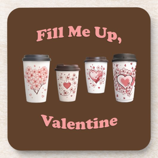 Füll mich hoch, Valentine! Getränkeuntersetzer (Vorderseite)