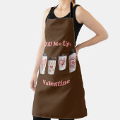 Füll mich hoch, Valentine! Schürze (InSitu)