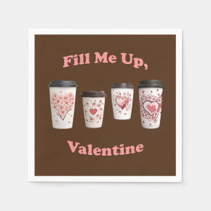 Füll mich hoch, Valentine! Serviette