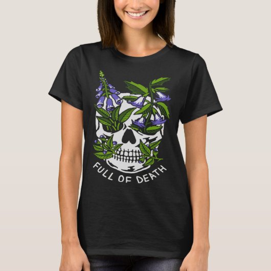Full Of Death  Skull Botanical T-Shirt (Vorderseite)