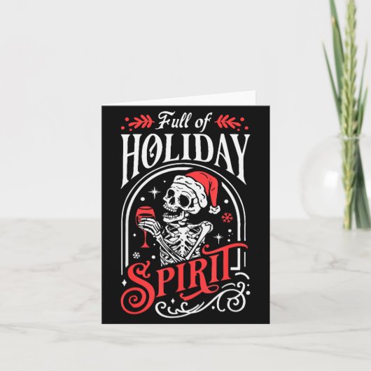 Full Of Holiday Christmas Skeleton Srit Drinking W Karte (Vorderseite)