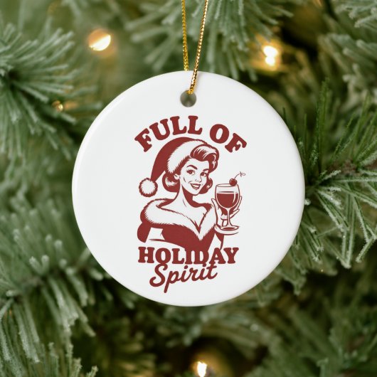 Full Of Holiday Spirit Wine Snarky Christmas Xmas Keramik Ornament (Baum)