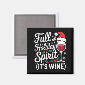 Full Of Holiday Srit Its Wine Funny Christmas Part Magnet (Vorderseite/Rückseite)