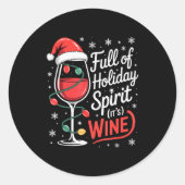 Full Of Holiday Srit Its Wine Funny Christmas Runder Aufkleber (Vorderseite)