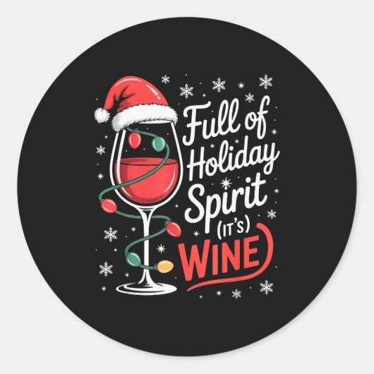 Full Of Holiday Srit Its Wine Funny Christmas Runder Aufkleber (Vorderseite)