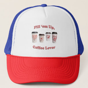 Füll sie auf, Kaffee Lover! Truckerkappe