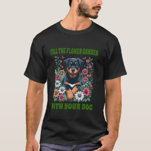 Füllen Sie den Blumengarten mit Beauceron süßen lu T-Shirt