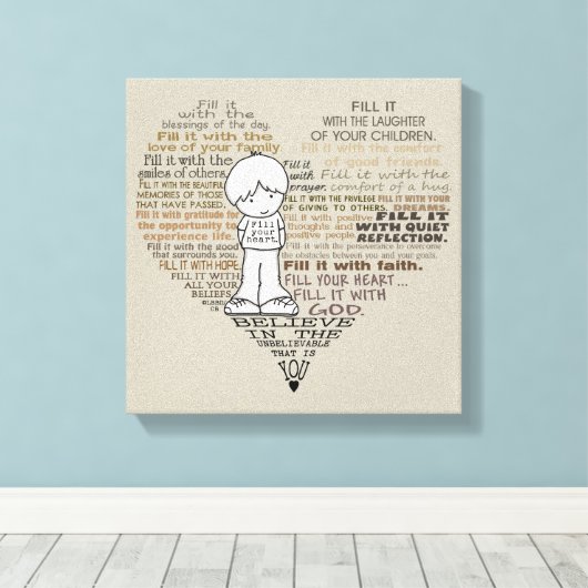 Füllen Sie Ihr Herz-Tan Leinwanddruck (Insitu (Holzboden))