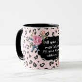 Füllen Sie Ihr Leben mit Mercy Animal Print Tasse (Vorderseite Links)