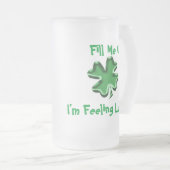 Füllen Sie mich auf, ich sind das glückliche Mattglas Bierglas (VorderseiteRechts)