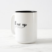 Füllen Sie mich, Butterblume-Tasse auf Zweifarbige Tasse (Vorderseite Links)