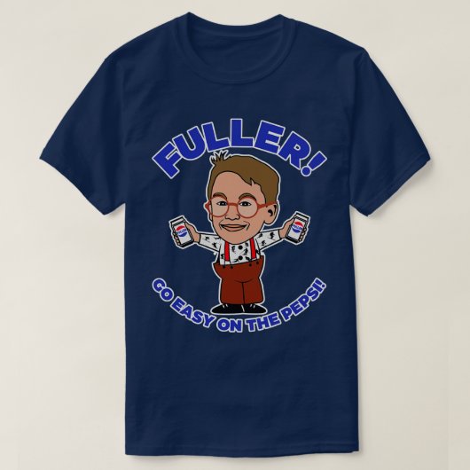 Fuller Go Easy Fan Art T-Shirt (Design vorne)