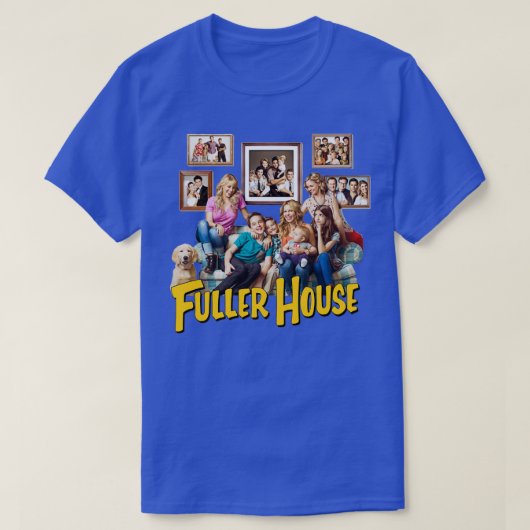 Fuller House Cast Merch 1 T-Shirt (Design vorne)