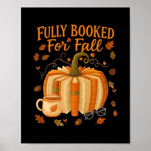 Fully Booked For Fall Books Pumpkin Autumn Thanksg Poster (Vorne)