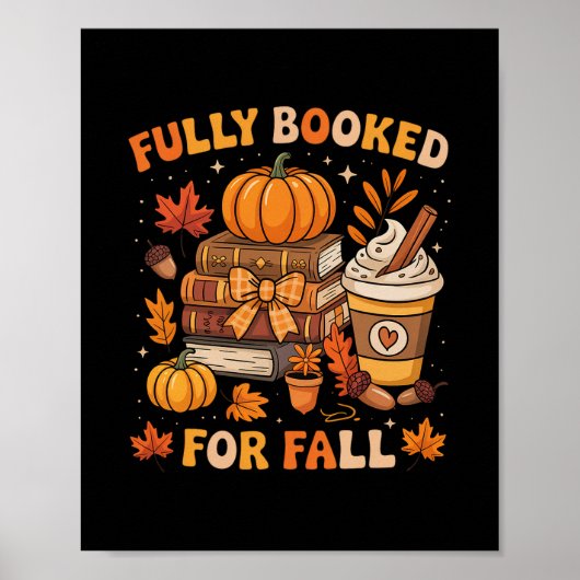 Fully Booked For Fall Books Pumpkin Autumn Thanksg Poster (Vorne)