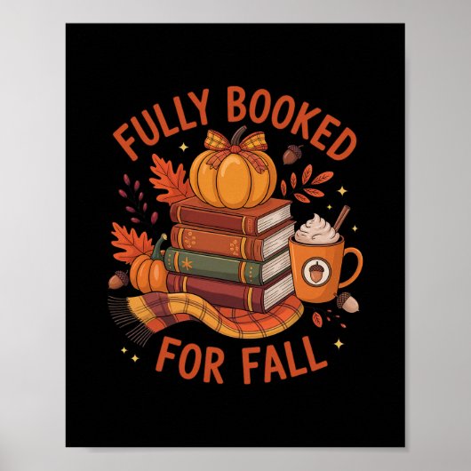 Fully Booked For Fall Books Pumpkin Autumn Thanksg Poster (Vorne)