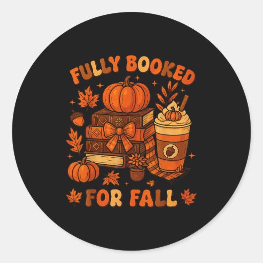 Fully Booked For Fall Pumpkin Books Coffee Thanksg Runder Aufkleber (Vorderseite)