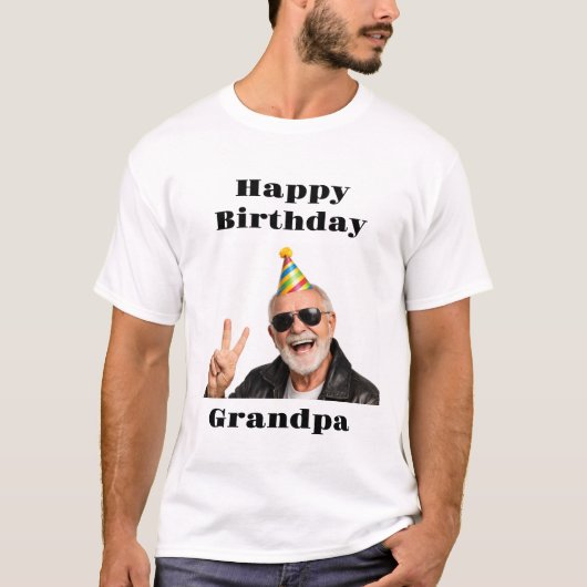 Fully Custom Happy birthday Grandpa T-Shirt (Vorderseite)