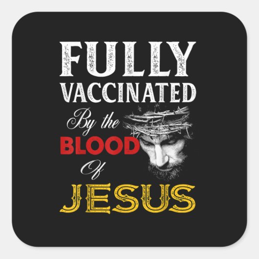 Fully Vaccinated By The Blood Of Jesus Christian.p Quadratischer Aufkleber (Vorderseite)