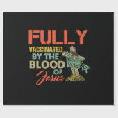 Fully Vaccinated By The Blood Of Jesus Funny Chris Geschenkpapier (Flach)