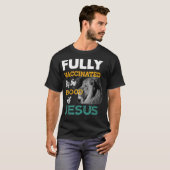 Fully vaccinated by the blood of Jesus  T-Shirt (Vorne ganz)