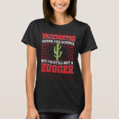 Fully Vaccinated Still Not A Hugger Antisocial Sci T-Shirt (Vorderseite)