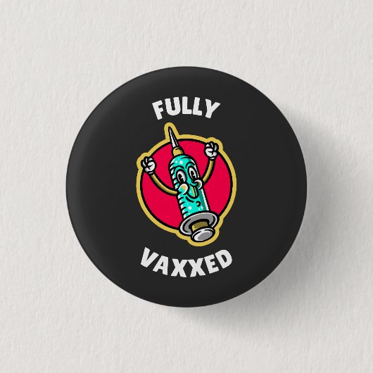 Fully Vaxed Button (Vorderseite)