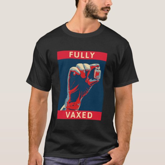 Fully Vaxed T-Shirt (Vorderseite)