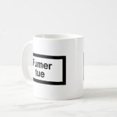 Fumer Tue Kaffeetasse (Vorderseite Links)