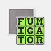 Fumigator, Bug Zapper Magnet (Vorderseite/Rückseite)