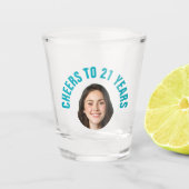 Fun 21. Geburtstag CUSTOM TEXT Foto Schnapsglas (Vorderseite)