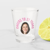 Fun 21. Geburtstag CUSTOM TEXT Foto Schnapsglas (Vorderseite)
