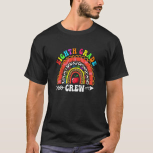 Fun Achte Grade Crew Regenbogen Erster Tag Niedlic T-Shirt