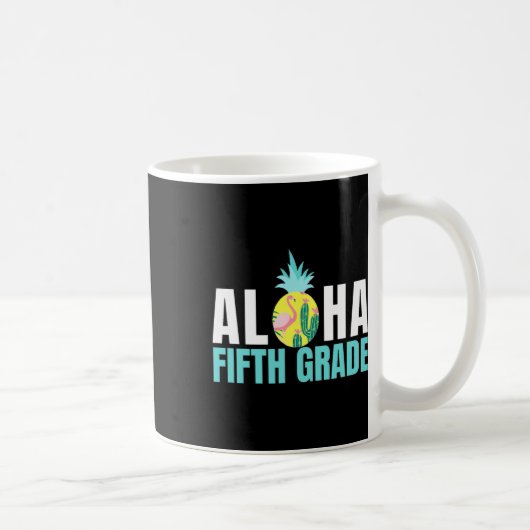 Fun Aloha Fünfte Klasse Grade Byck an Schulkinder  Kaffeetasse (Rechts)