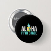 Fun Aloha Fünfte Klasse zurück zur Schule Kinder L Button (Vorne & Hinten)