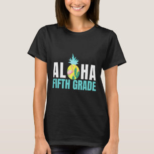 Fun Aloha Fünfte Klasse zurück zur Schule Kinder L T-Shirt
