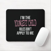Fun & Humor Quotes & I'm The Youngest Chil Mousepad (Mit Mouse)