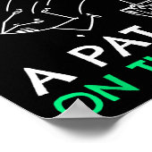 Fun &amp; Unique Some People Just Need A Pat On Th Poster (Ecke)