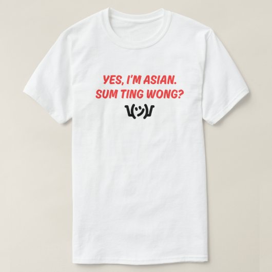 Fun and Catchy "Sum Ting Wong" T - Shirt (Design vorne)