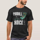 Fun Arcade Game Graphic Retro Coin Operated Pinbal T-Shirt (Vorderseite)
